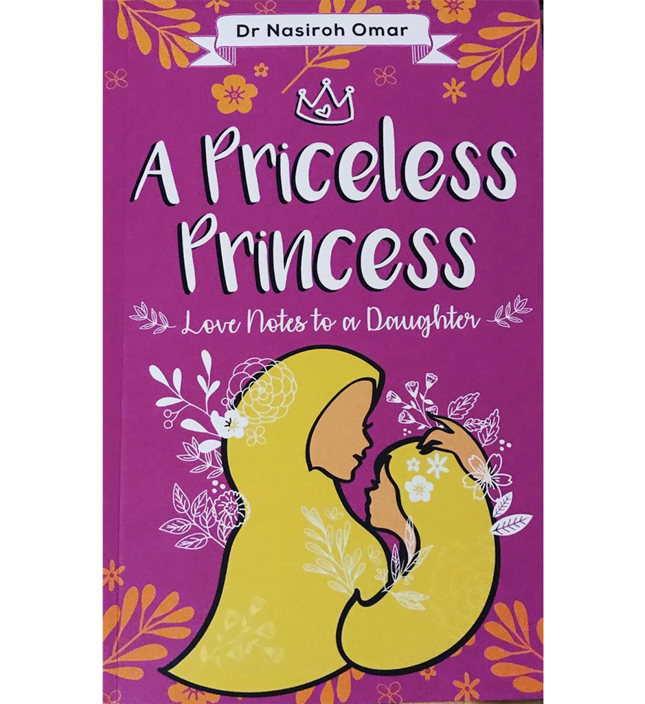 A Priceless Princess - Love Notes to a Daughter - Published by Dakwah Corner Bookstore - Front Cover