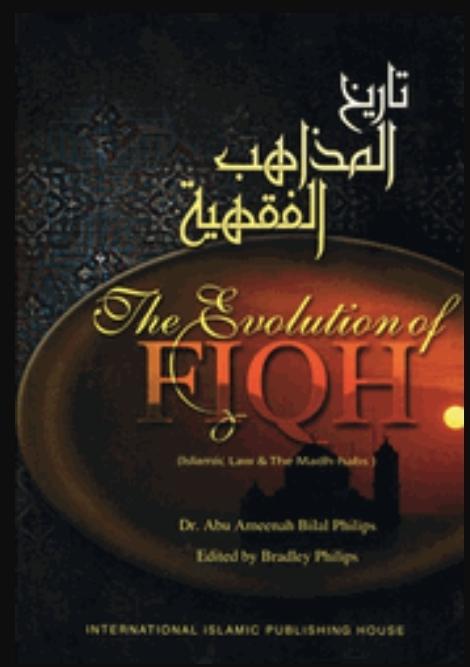 The Evolution Of Fiqh: Islamic Law and the Madh-habs - English Book