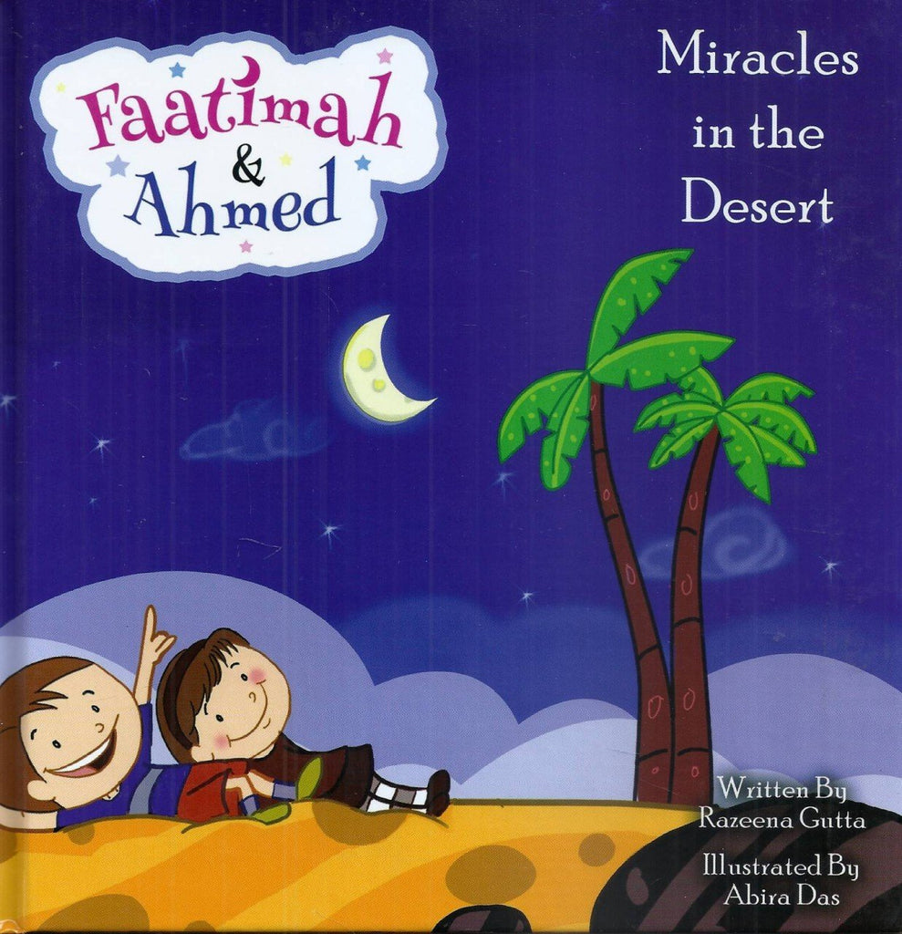 Miracles In The Desert - Faatimah & Ahmed