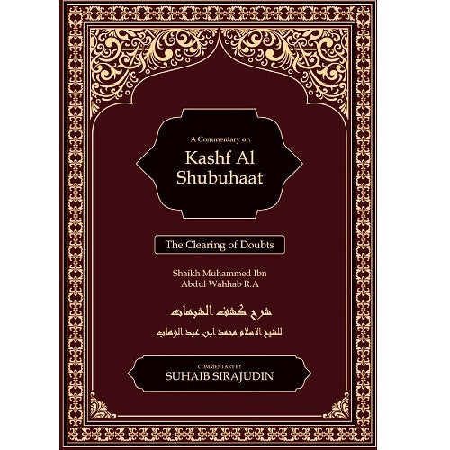 A Commentary On Kashf al-Shubuhaat - The Clearing Of Doubts - Front Cover
