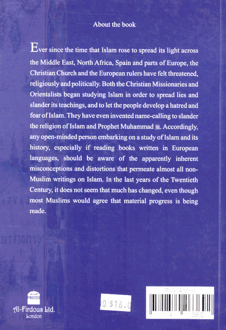 A Refutation of Orientalist Attempts To Distort The Quran and Sunnah - Published by Al-Firdous LTD - Back Cover