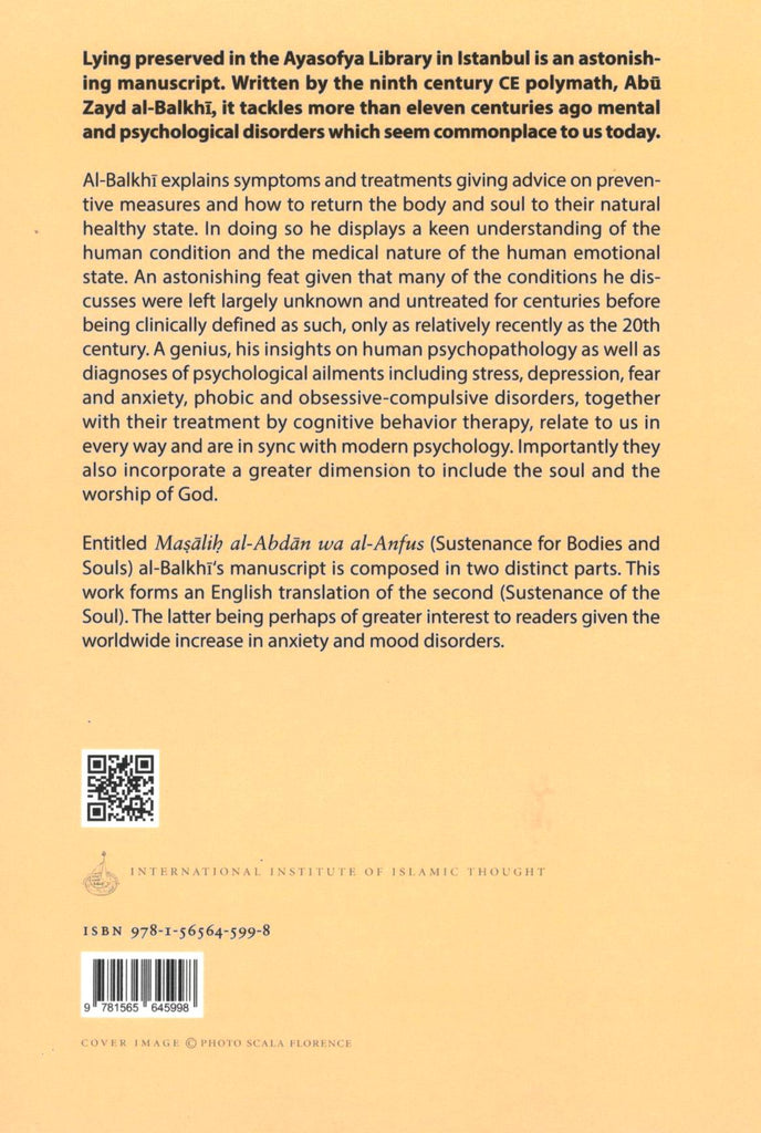 Abu Zayd al-Balkhi’s Sustenance of the Soul - The Cognitive Behavior Therapy of A Ninth Century Physician - Published by International Institute of Islamic Thought - Back Cover