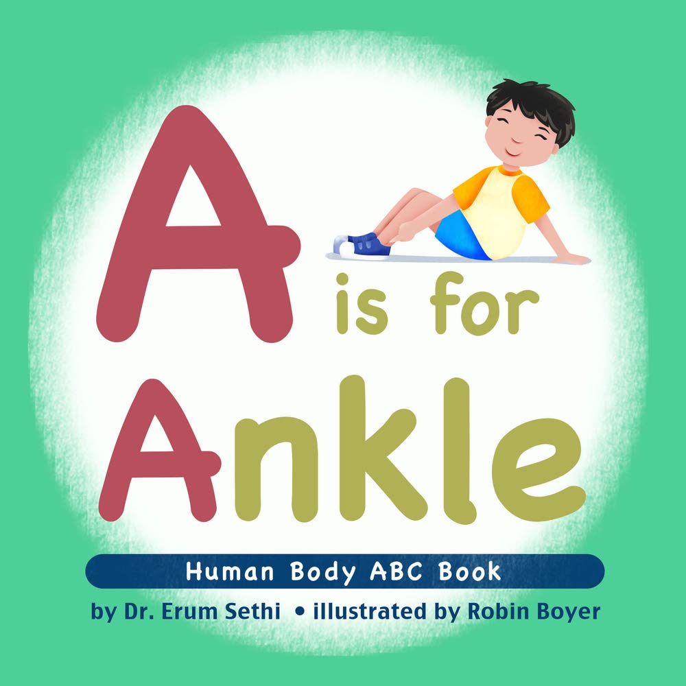 A is for Ankle - Human Body ABC Book - Published by Prolance Writing - Front Cover