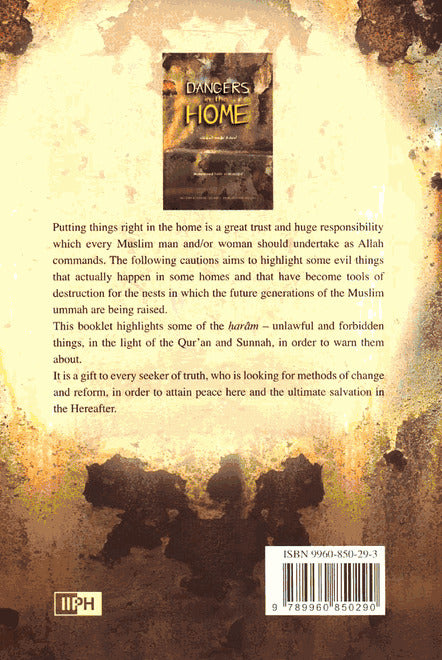 Dangers In The Home - Published by International Islamic Publishing House - Back Cover