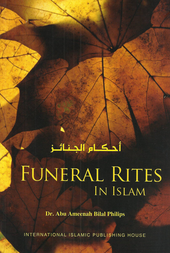 Funeral Rites in Islam - Published by International Islamic Publishing House - front cover