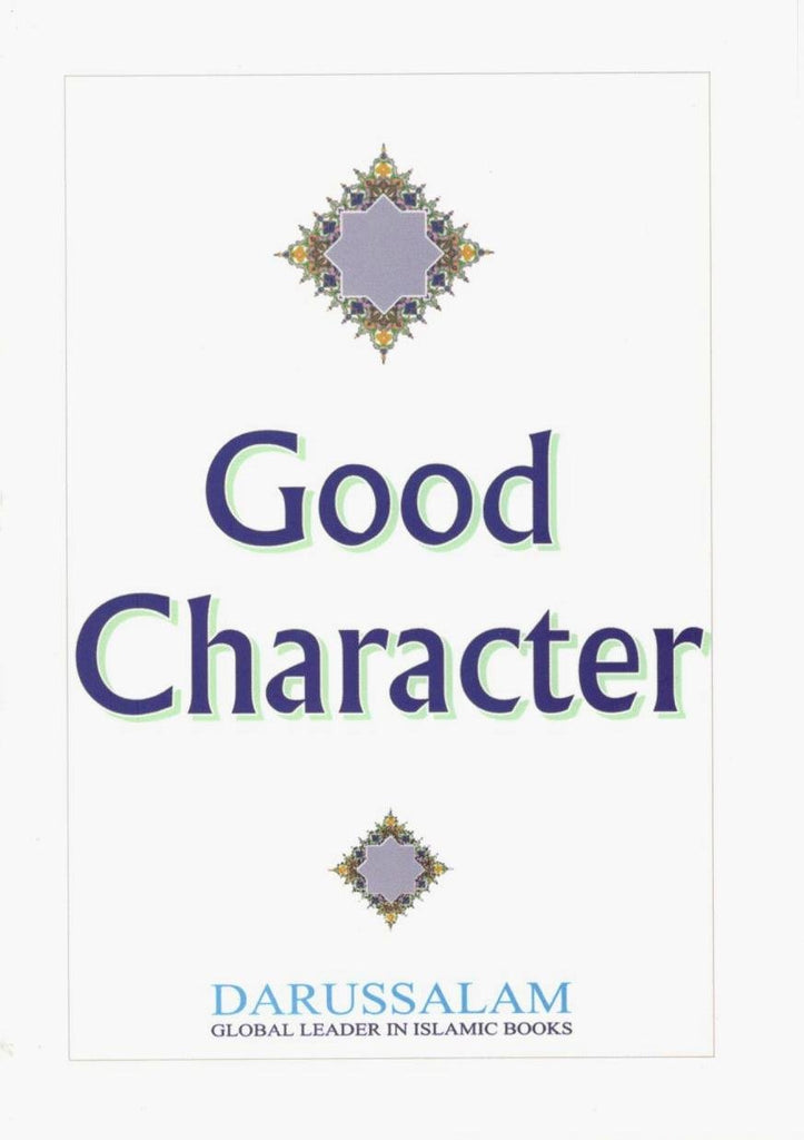 Good Character - Published by Darussalam - Front Cover