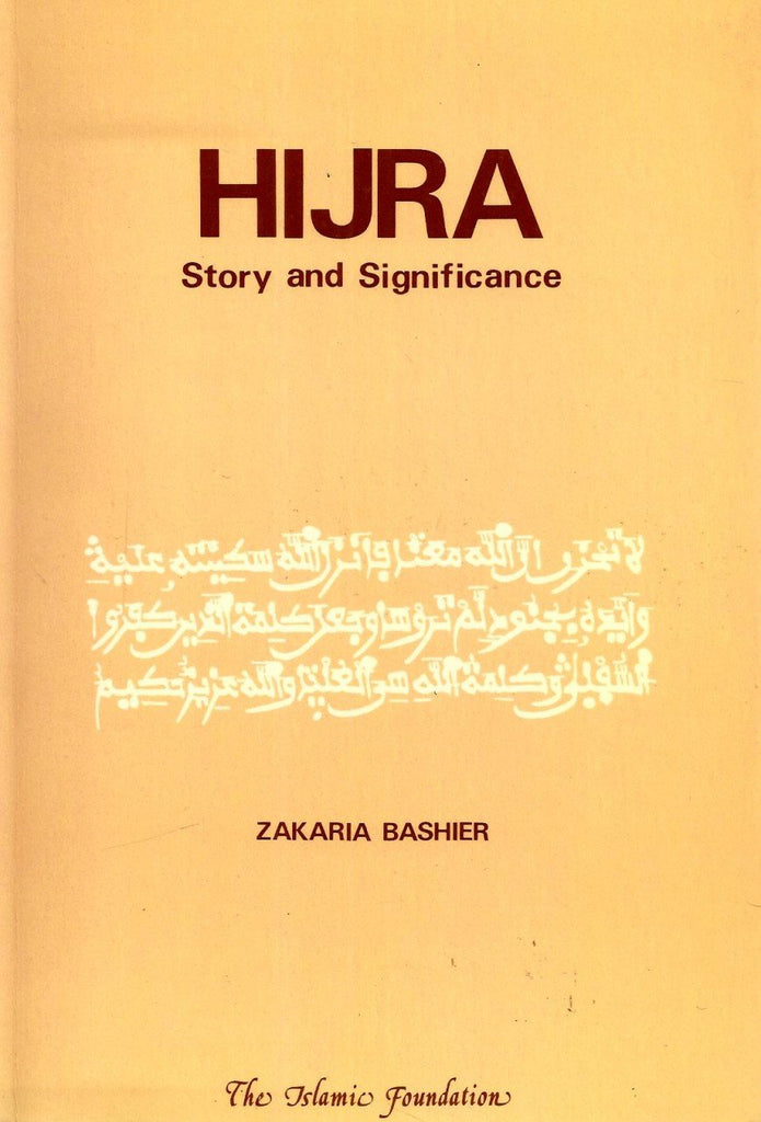 Hijra - Story and Significance - Published by The Islamic Foundation - Front Cover