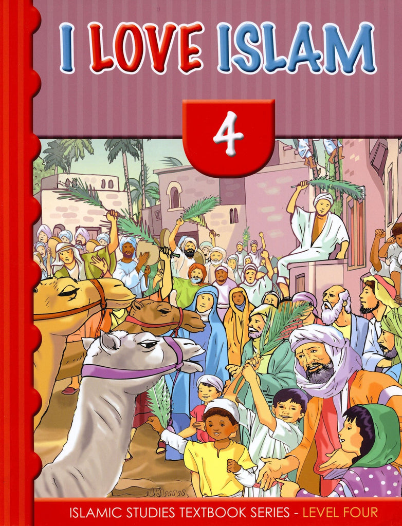 I Love Islam - Level 4 - Textbook - Published by ISF Publications - Front Cover