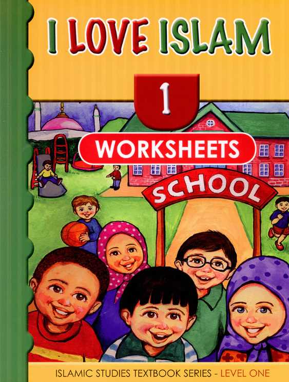 I Love Islam Textbook and Worsheets Book - Level 1 - Pulished by ISF Publications - Front Cover Cover
