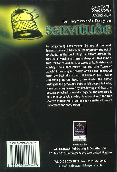 Ibn Taymiyyah's Essay On Servitude - Published by Al-Hidaayah Publishing - Back Cover
