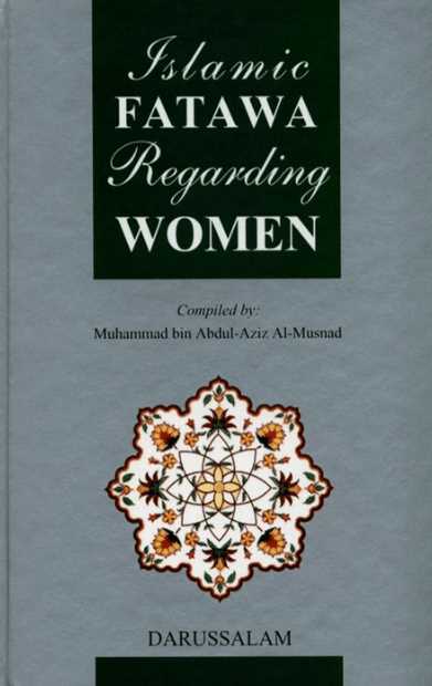 Islamic Fatawa Regarding Women - Published by Darussalam - Front Cover