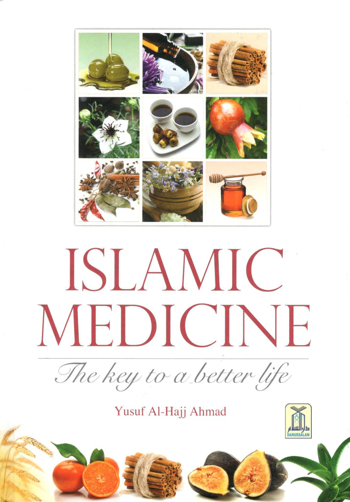 Islamic Medicine The Key To A Better Life - Published by Darussalam - Front Cover