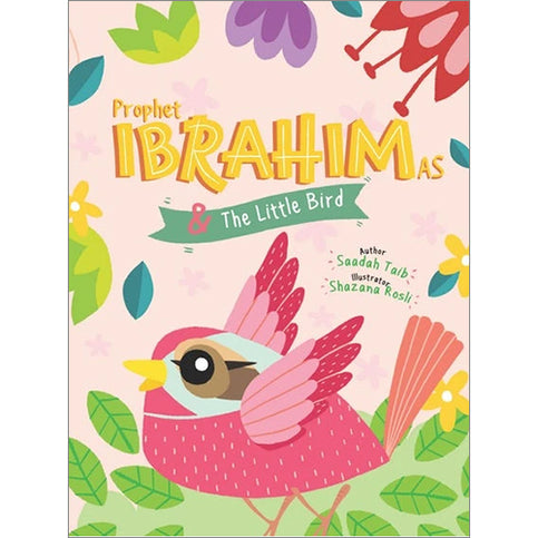 Prophet Ibrahim and the Little Bird Activity Book - The Prophets of Islam Activity Books - Front Cover