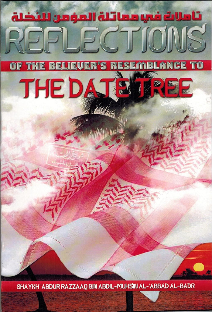 Reflections Of The Believer's Resemblance To The Date Tree - Front Cover