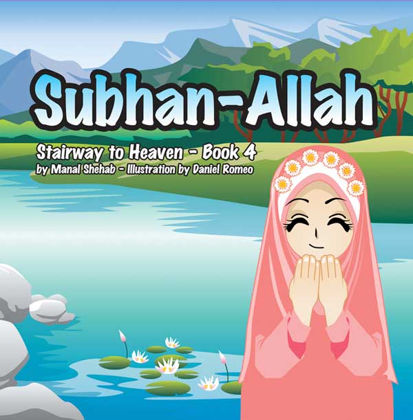 Subhan Allah – Stairway To Heaven Series - Book 4 - Front Cover