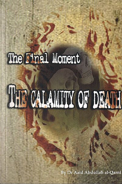The Final Moment The Calamity Of Death - Published by Al-Firdous LTD. - Front Cover
