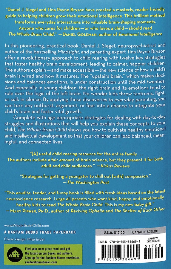 The Whole-Brain Child - 12 Proven Strategies To Nurture Your Child's Developing Mind - Back Cover