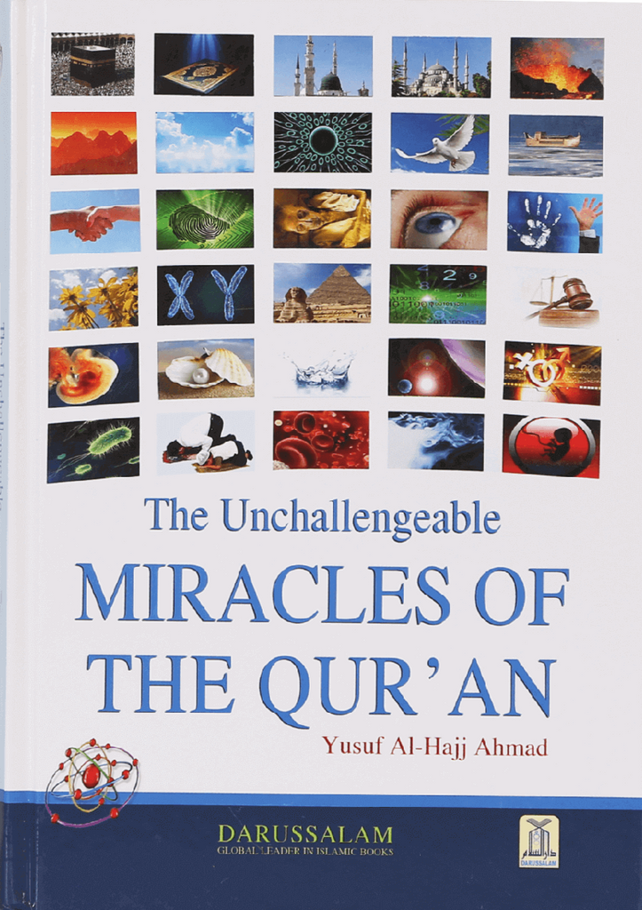 The Unchallengeable Miracles Of The Quran