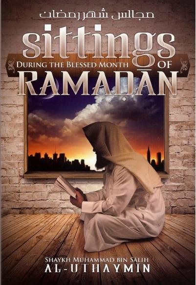 Sittings During the Blessed Month of Ramadan - English Translation of مجالس شهر رمضان - English_Book