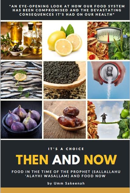 Then and Now: Food In The Time Of The Prophet And Food Now - English_Book