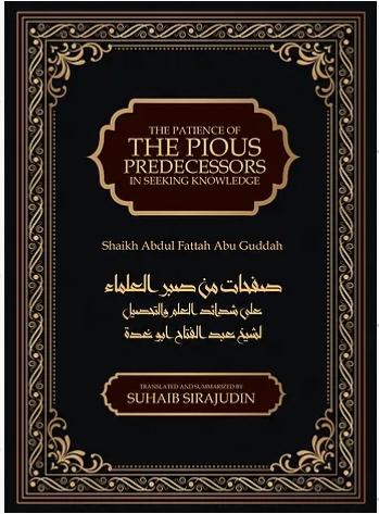 The Patience Of The Pious Predecessors In Seeking Knowledge - Abridged English Translation Of - English_Book