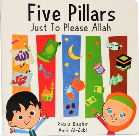 Five Pillars : Just To Please Allah - Board Book - English_Book