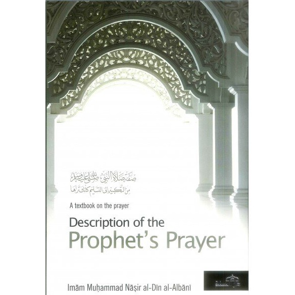 Description of the Prophets Prayer (Sifat as-Salat-un-Nabi) - English_Book