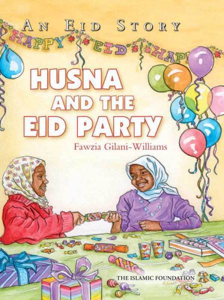 Husna And The Eid Party : An Eid Story - English_Book