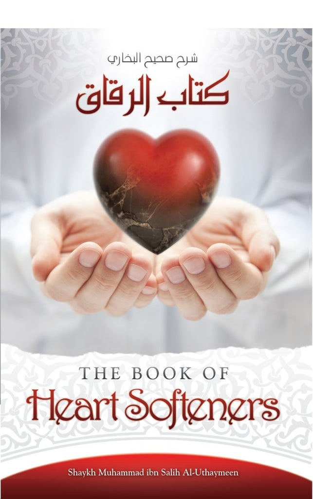 Explanation Of The Book Of Heart Softeners From Sahih A-Bukhari - English_Book