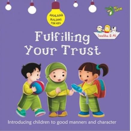 Fulfilling Your Trust - Akhlaaq Building Series - English_Book