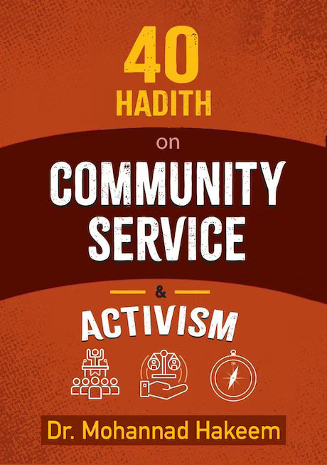 40 Hadith on Community Service & Activism - Front Cover