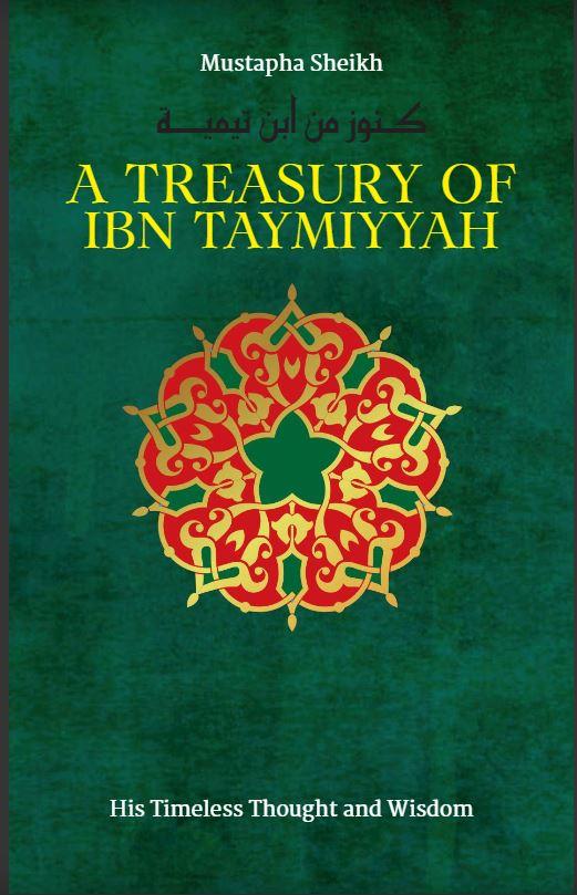 A Treasury Of Ibn Taymiyyah - International Edition - Ships worldwide / Hardback - English_Book