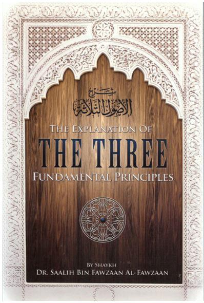 The Explanation Of The Three Fundamentals - Published by Authentic Statements Publications - Front Cover