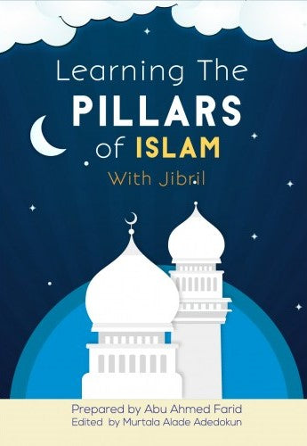 Learning the Pillars of Islam with Jibril - Front Cover