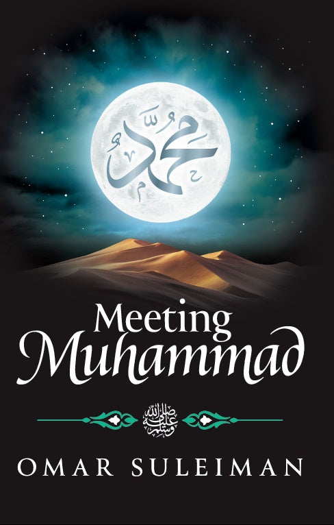 Meeting Muhammad ﷺ - International Edition - Ships Worldwide - English Book