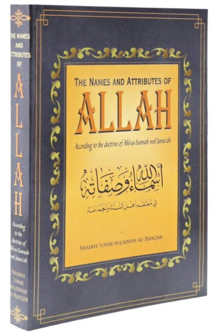 The Names And Attributes Of Allah According To The Doctrine Of Ahl-us-Sunnah Wal Jama’ah - English Book