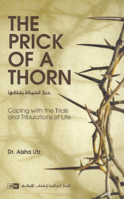 The Prick of a Thorn - Coping with the Trials and Tribulations of Life - English Book