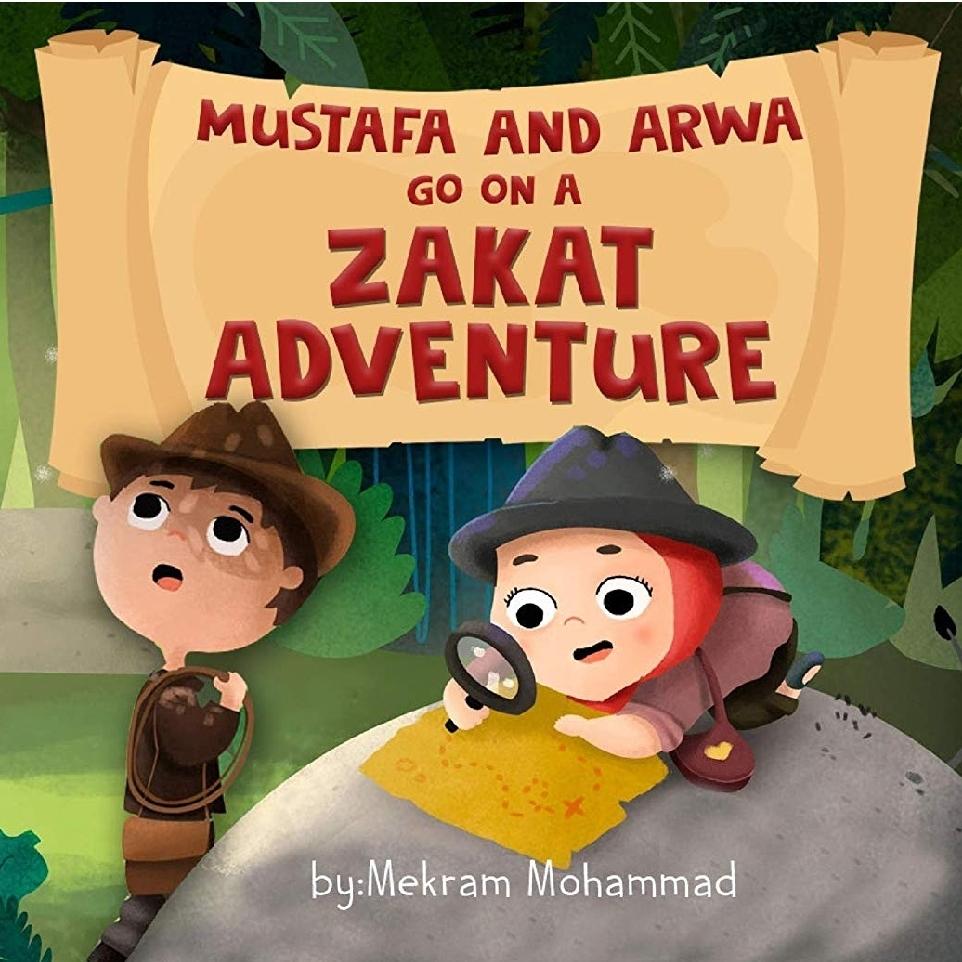 Mustafa and Arwa Go On A Zakat Adventure - English_Book