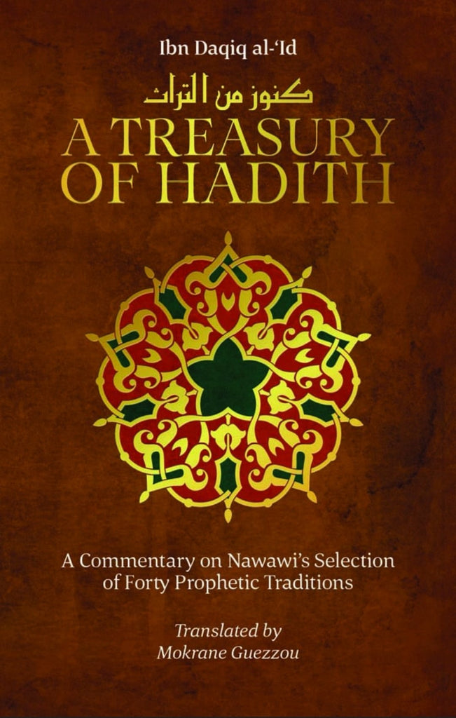 A Treasury of Hadith: A Commentary on Nawawis Selection of Prophetic Traditions - English_Book