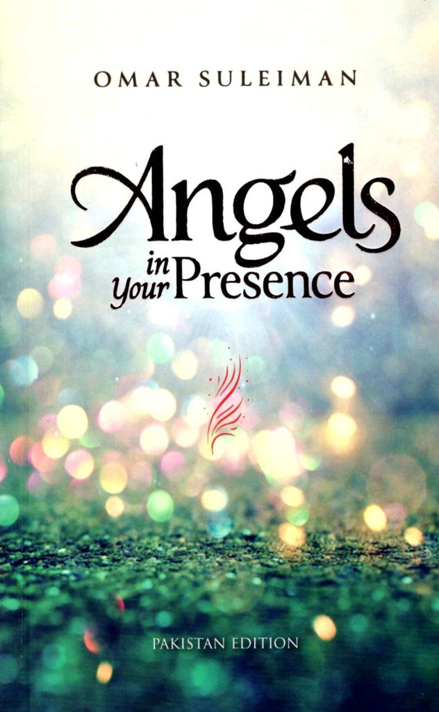 Angels In Your Presence - Pakistan Edition - Ships only within Pakistan - English Book