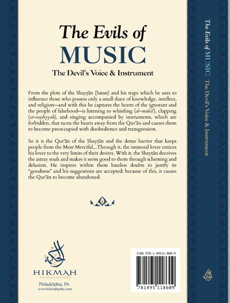 The Evils of Music - The Devil's Voice and Instrument - Published by Hikmah Publications - back cover