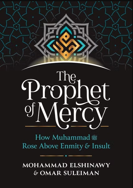 The Prophet Of Mercy - How Muhammad ﷺ Rose Above Enmity & Insult - International Edition - Ships Worldwide - English Book