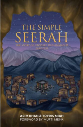 Simple Seerah - Part 1 - Makkan Phase - English Book