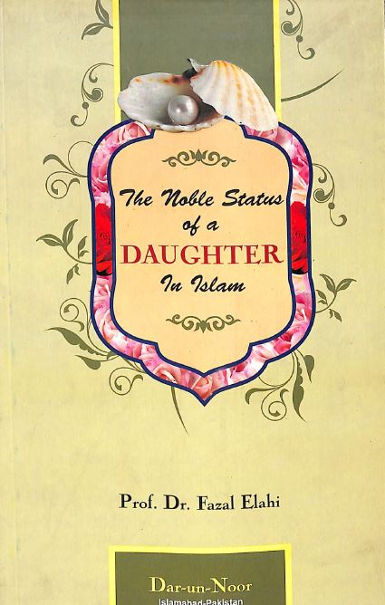 The Noble Status of a Daughter in Islam - Front Cover